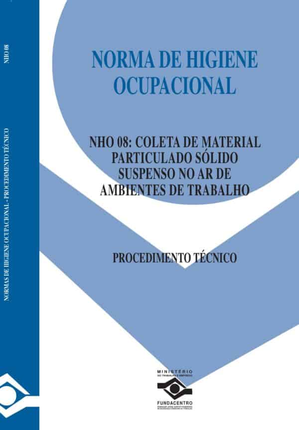 NHO 08 - Coleta de Material Particulado Sólido Suspenso no Ar de Ambientes de Trabalho