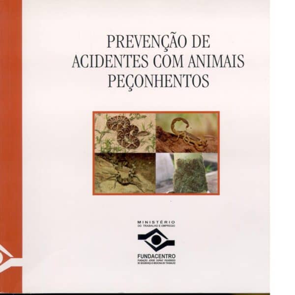 Prevenção de Acidentes com Animais Peçonhentos - FUNDACENTRO