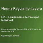 Norma Regulamentadora NR 06 - EPI - Equipamento de Proteção Individual