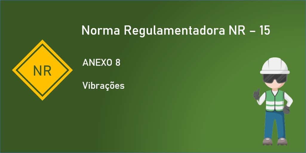 NR 15 - ANEXO 8 - Vibração - ENIT - PDF