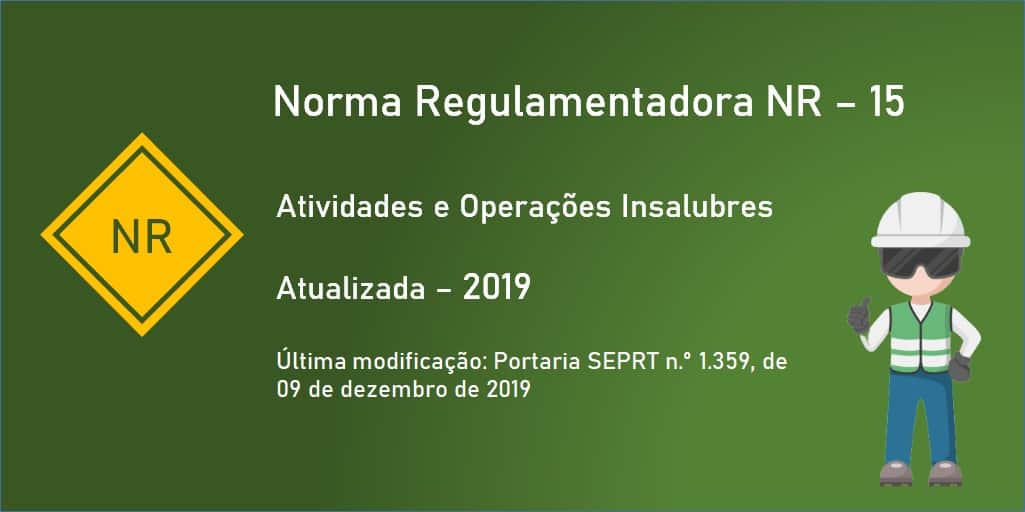 Norma Regulamentadora NR-15 - Atividades e Operações Insalubres - ENIT - Atualizada - 2019