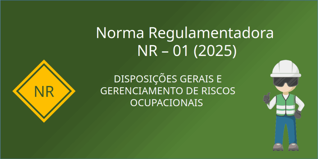 nr 01 disposicoes gerais e gerenciamento de riscos ocupacionais 2025