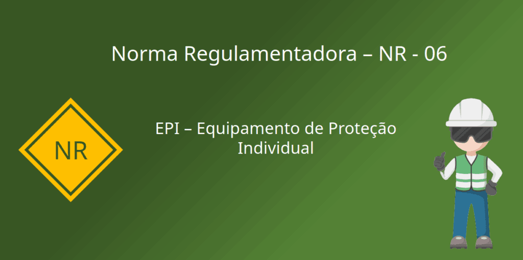 nr 06 epi equipamento de proteção individual 2025