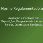 nr-09 avaliação e controle das exposiçõoes ocupacionais a agentes físicos químicos biológicos