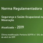 Norma Regulamentadora NR 22 - Segurança e Saúde Ocupacional na Mineração - Atualizada - 2019