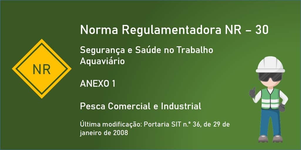 Norma Regulamentadora NR 30 - ANEXO 1 - Pesca Comercial e Industrial - ENIT - MTE - PDF