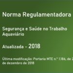 Norma Regulamentadora NR-30 – Segurança e Saúde no Trabalho Aquaviário - Atualizada - 2018