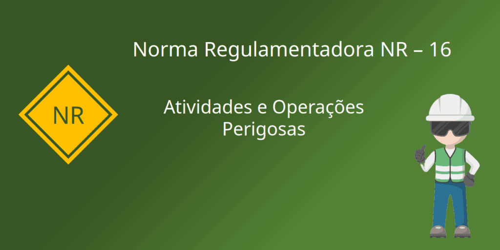 nr-16 atividades e operações perigosas