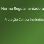 NR-23 - Proteção Contra Incêndios