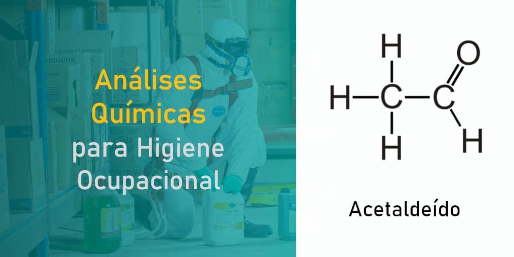 Análises Químicas para Higiene Ocupacional - Acetaldeído - Aldeído Acético - Etanal
