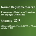 Norma Regulamentadora NR-33 - Segurança e Saúde nos Trabalhos em Espaços Confinados - Atualizada - 2019