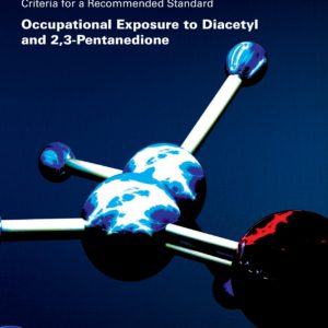 Occupational Exposure to Diacetyl and 2,3-Pentanedione