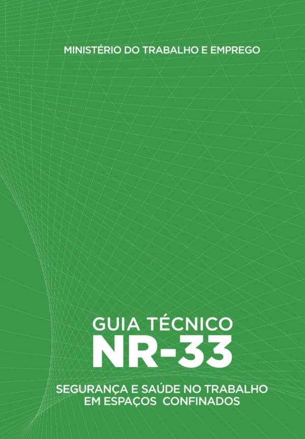 Guia Técnico da NR-33 - Espaços Confinados