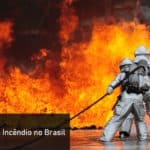 A Segurança Contra Incêndio no Brasil