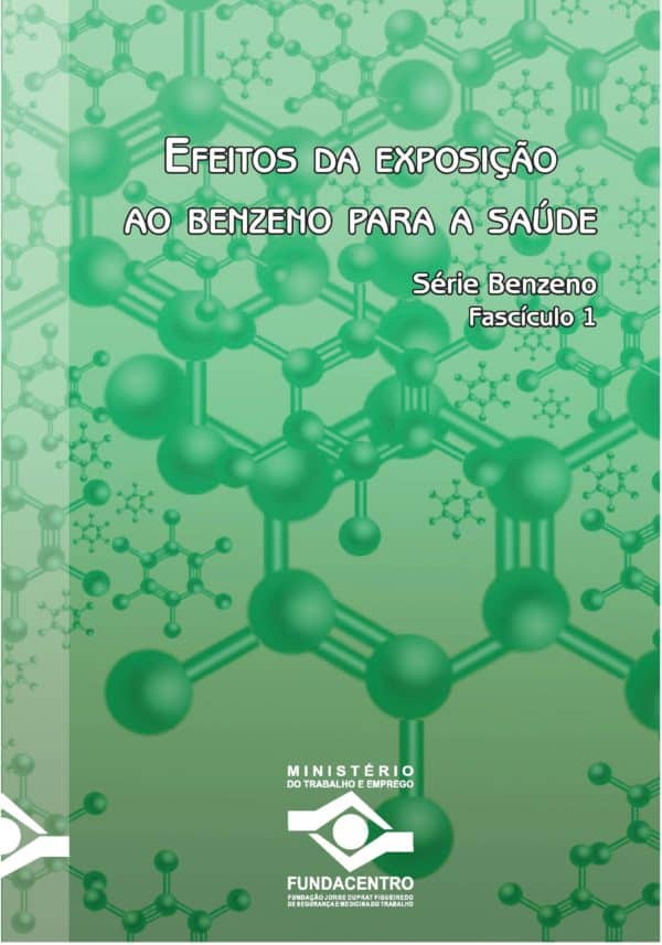 Efeitos da Exposição ao Benzeno para a Saúde