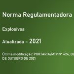 Norma Regulamentadora NR-19 - Explosivos - Atualizada - 2021