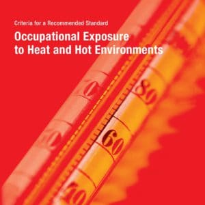 Occupational Exposure to Heat and Hot Environments